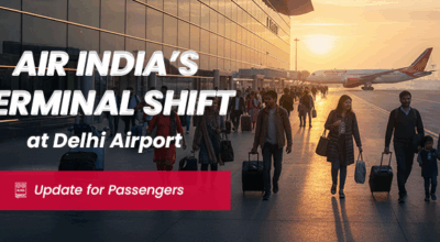 Air India’s Terminal Shift at Delhi Airport – Guide for Passengers