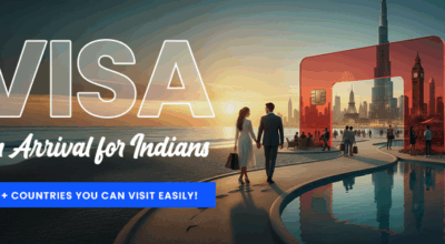 Visa On Arrival for Indians – 40+ Countries You Can Visit Easily!_