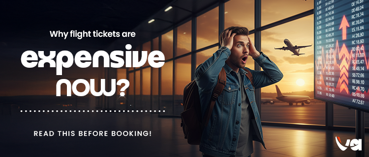 Why Flight Tickets Are Expensive Now
